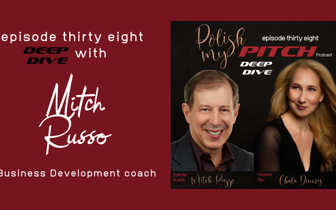 Deep Dive with Mitch Russo, Business Development Coach