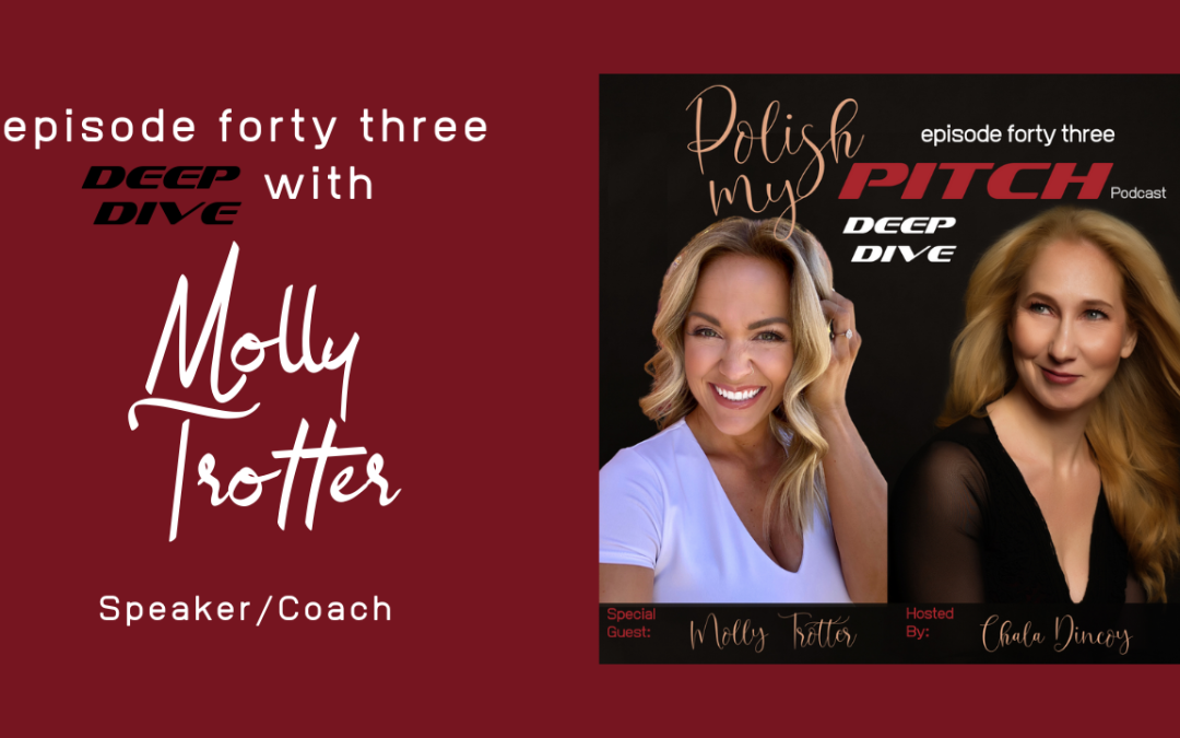 Deep Dive with Molly Trotter, Speaker & Coach