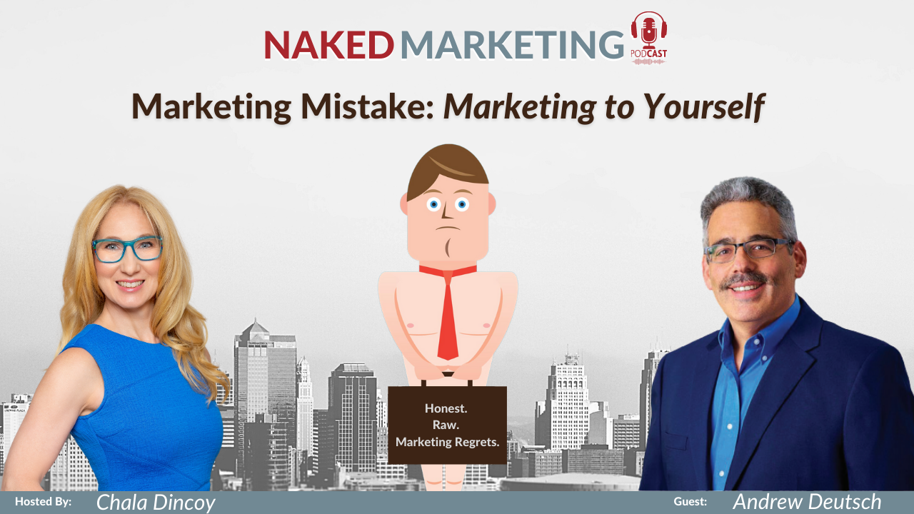 Marketing Mistake 1: Marketing to Yourself
