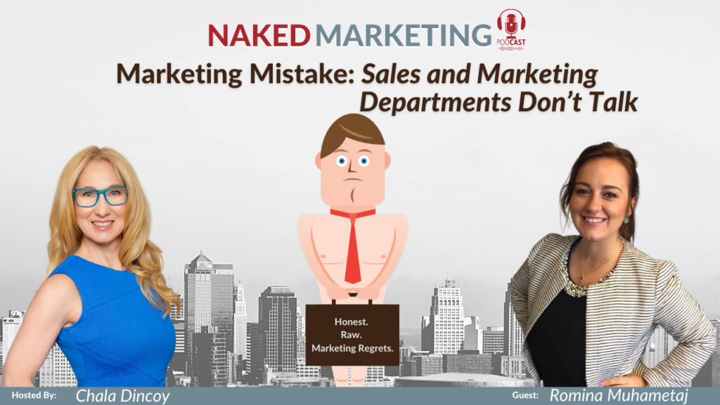 Naked Marketing - YouTube Thumbnail - Episode 2 - Romina Muhametaj - Sales and Marketing Departments Don't Talk