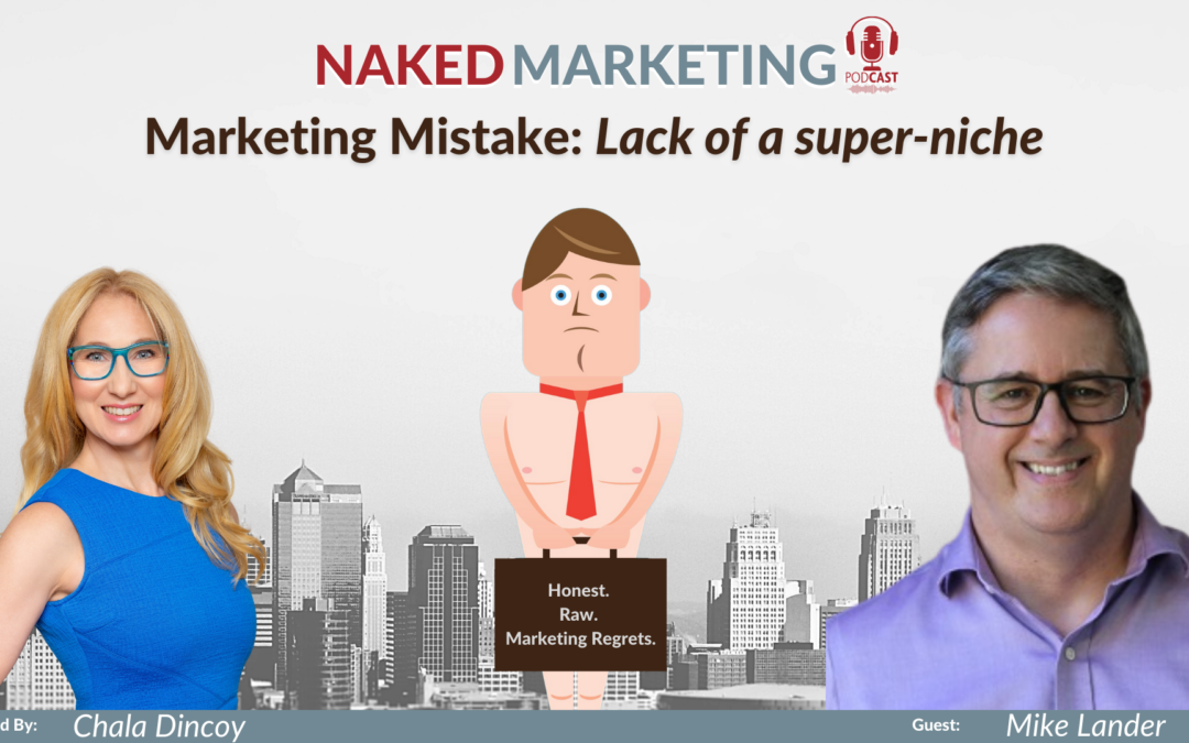 Marketing Mistake 4: Lack of a Super-Niche