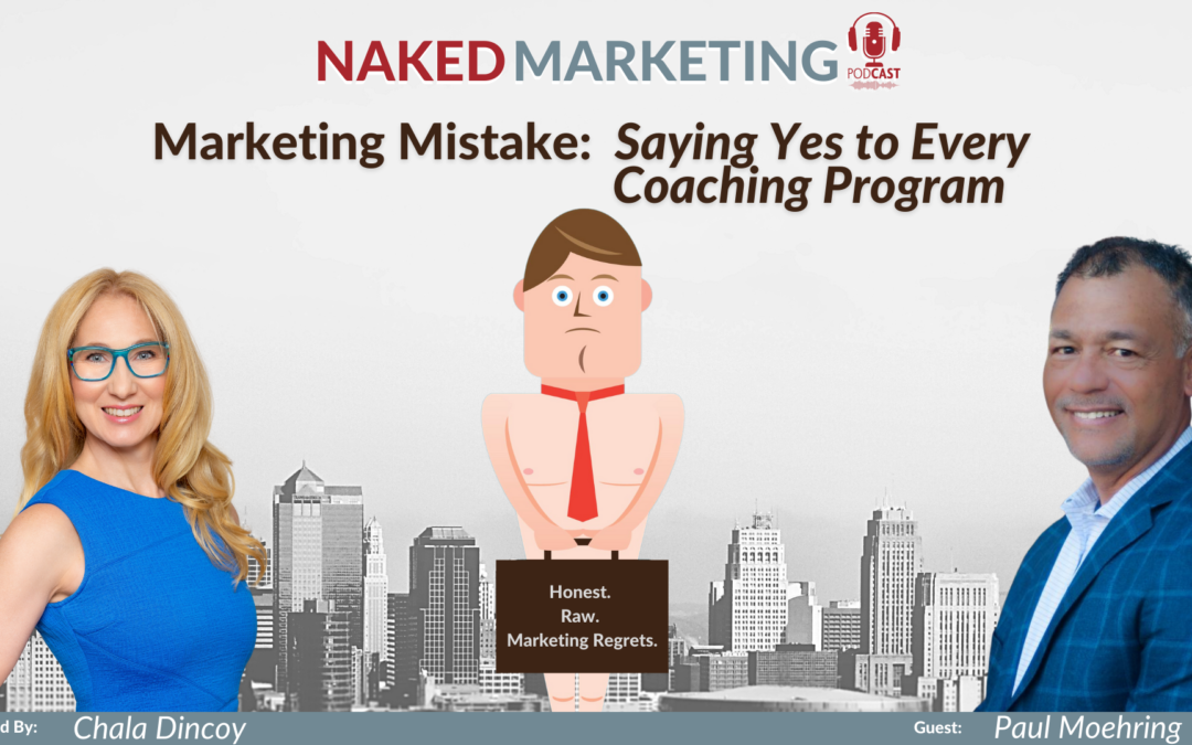 Marketing Mistake 12: Saying Yes to Every Coaching Program