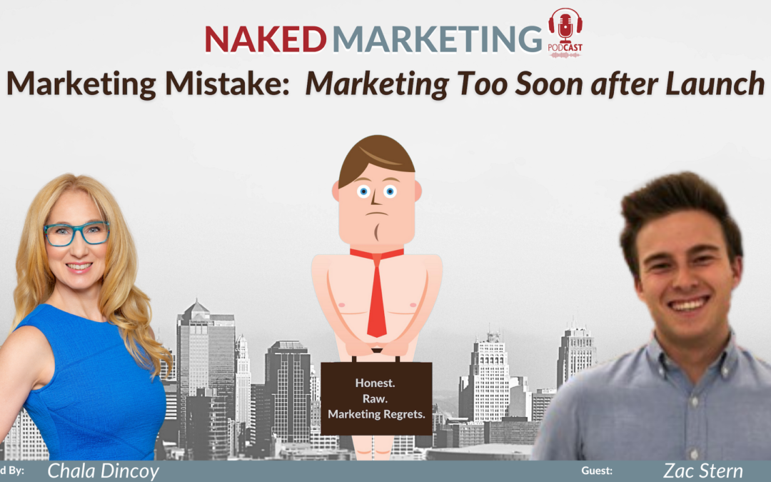 Marketing Mistake 15: Marketing Too Soon After Launch