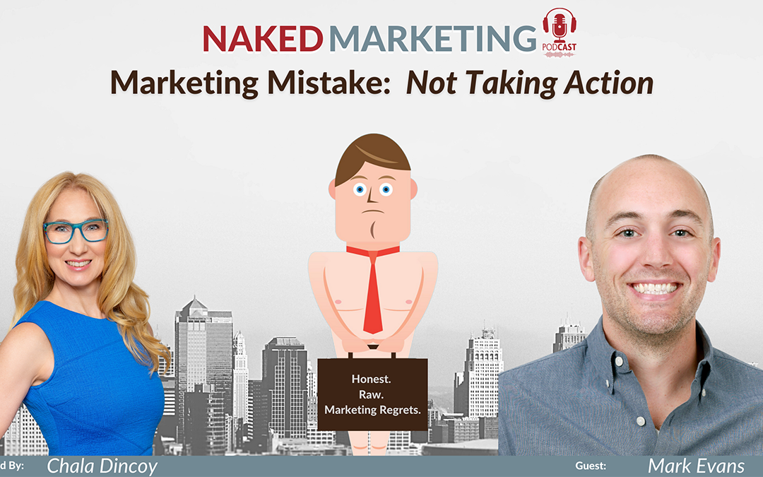 Marketing Mistake 18: Not Taking Action