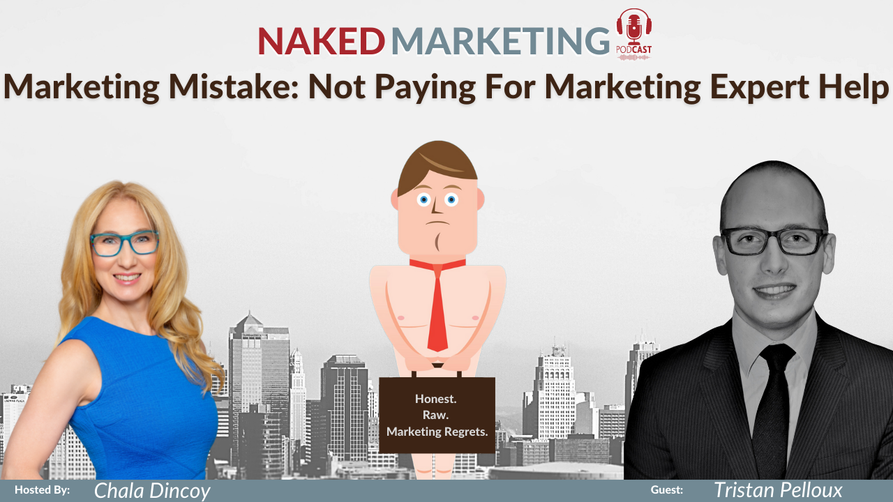 Naked Marketing Episode 26 - Not Paying For Marketing Expert Help