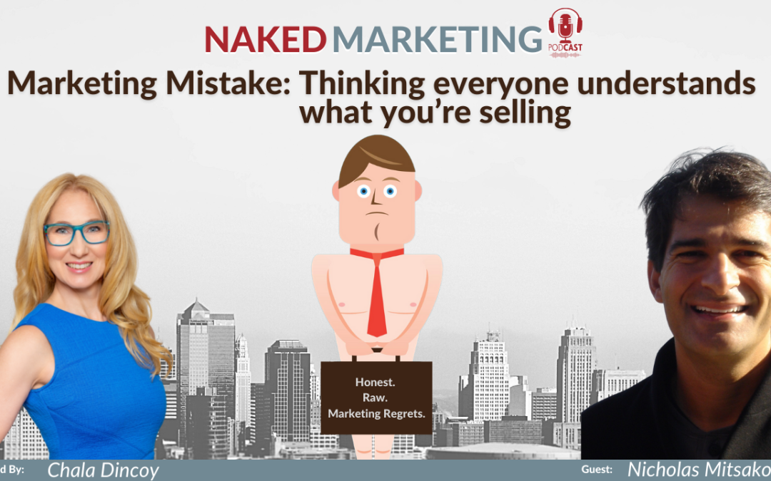 Marketing Mistake 27: Thinking Everyone Understands What You’re Selling