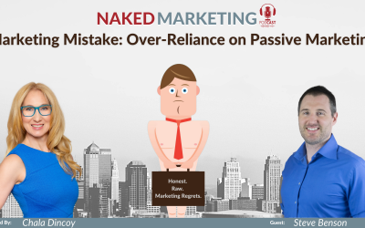Marketing Mistake 34: Over-Reliance On Passive Marketing