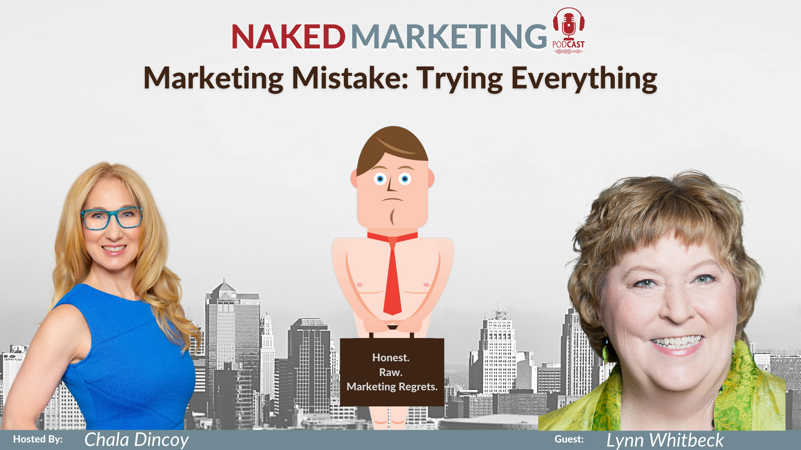 Naked Marketing - Episode 35- Lynn Whitbeck