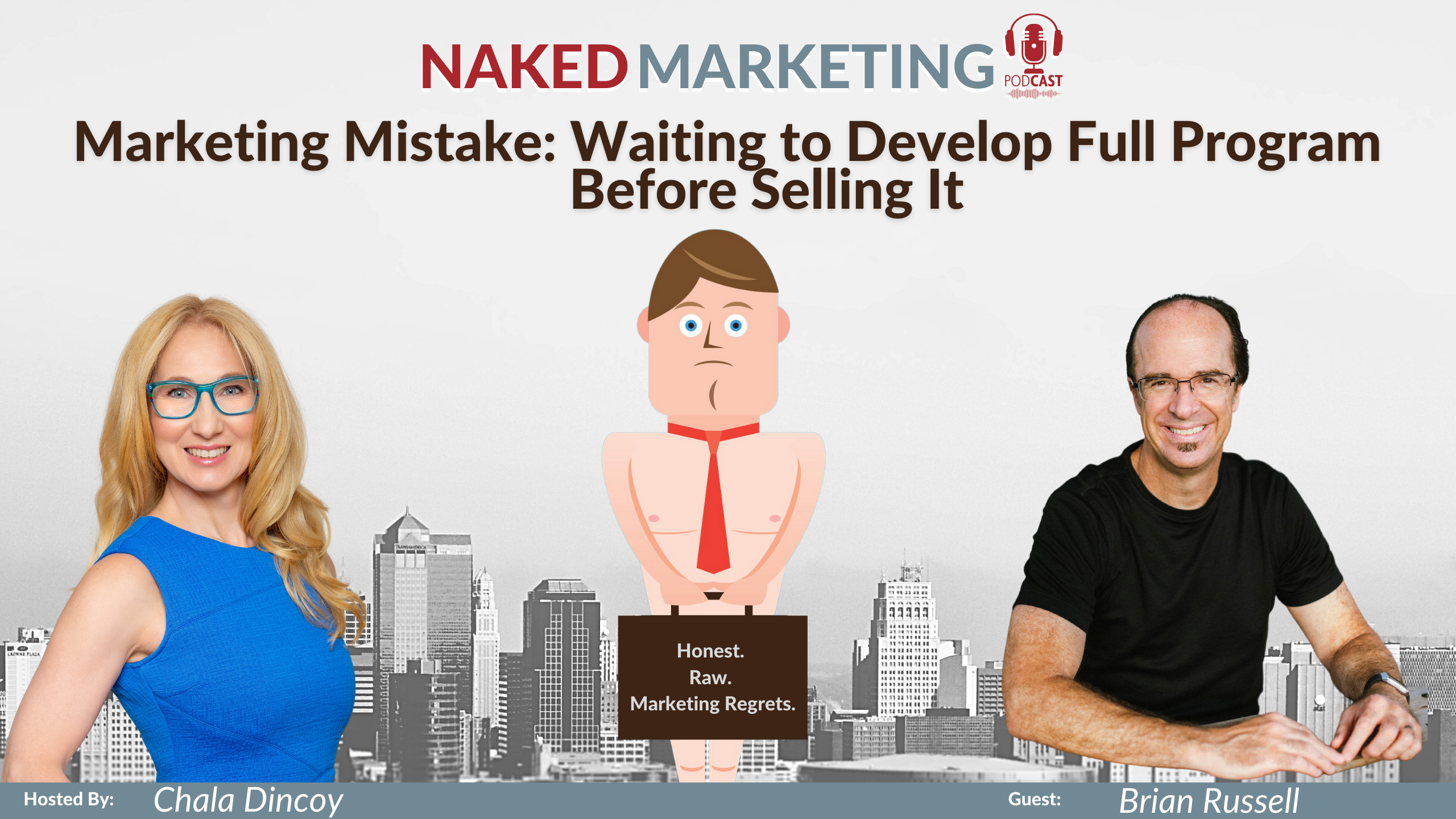 Naked Marketing - Episode 46- Brian Russell