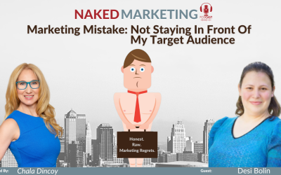 Marketing Mistake 51: Not Staying in Front of My Target Audience