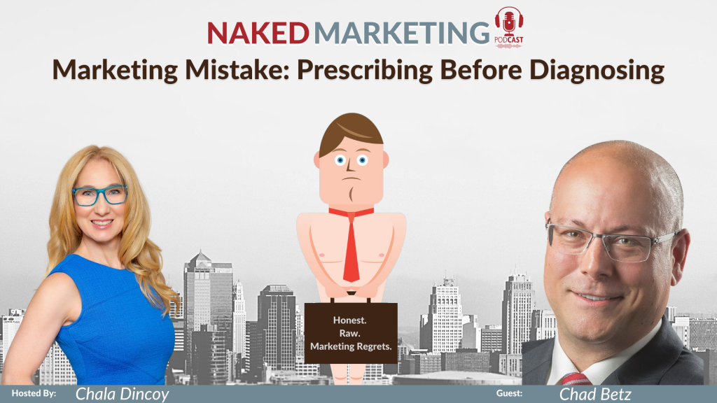 Naked Marketing - Episode 52 - Chad Betz