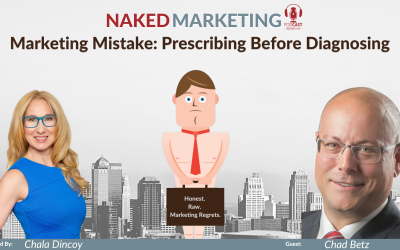 Marketing Mistake 52: Prescribing Before Diagnosing