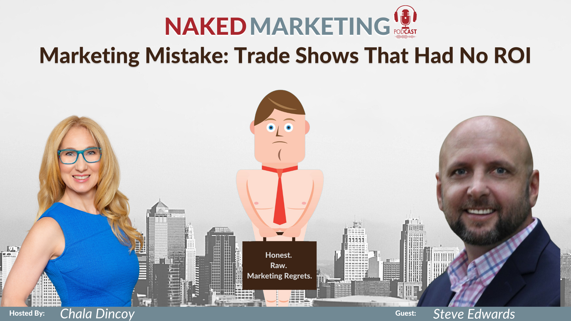 Naked Marketing - Episode 53 - Steve Edwards