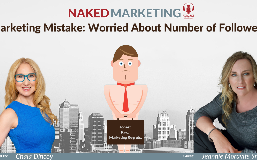 Marketing Mistake 56: Worried About Number of Followers