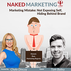 Marketing Mistake 74: Not Exposing Self, Hiding Behind Brand