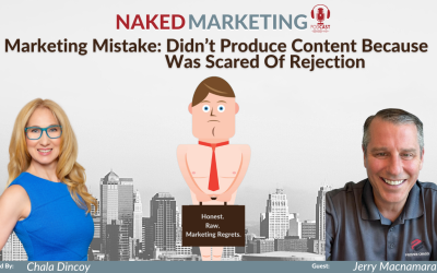 Marketing Mistake 76: Didn’t Produce Content Because Was Scared Of Rejection