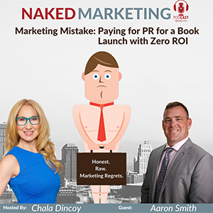 Marketing Mistake 79: Paying for PR for a Book Launch with Zero ROI