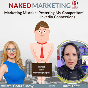 Marketing Mistake 83: Pestering My Competitors’ LinkedIn Connections
