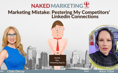 Marketing Mistake 83: Pestering My Competitors’ LinkedIn Connections