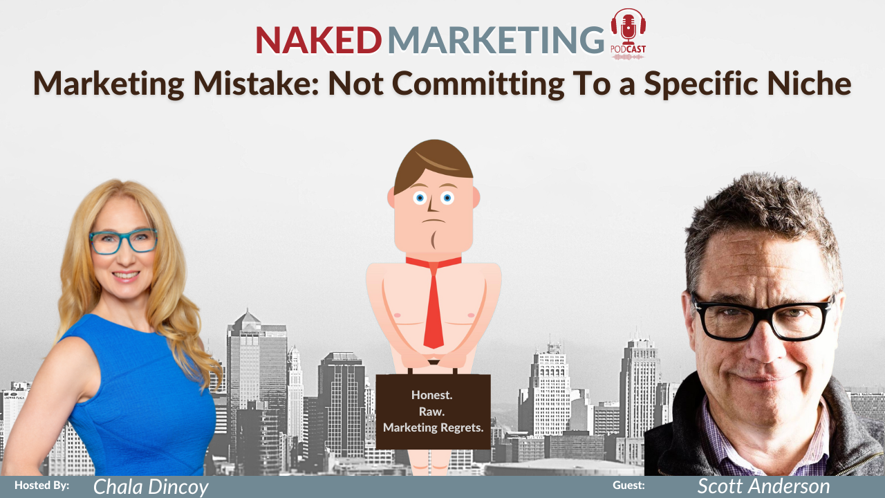 Naked Marketing - Episode 84 - Scott Anderson
